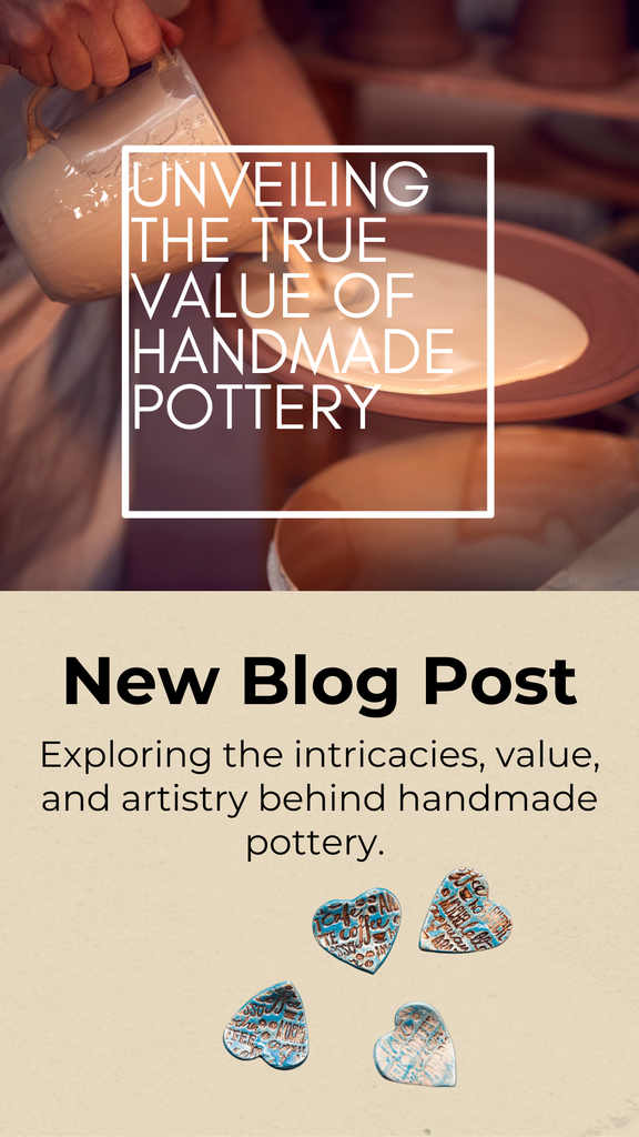 The Precious Craft: Unveiling the True Value of Handmade Pottery